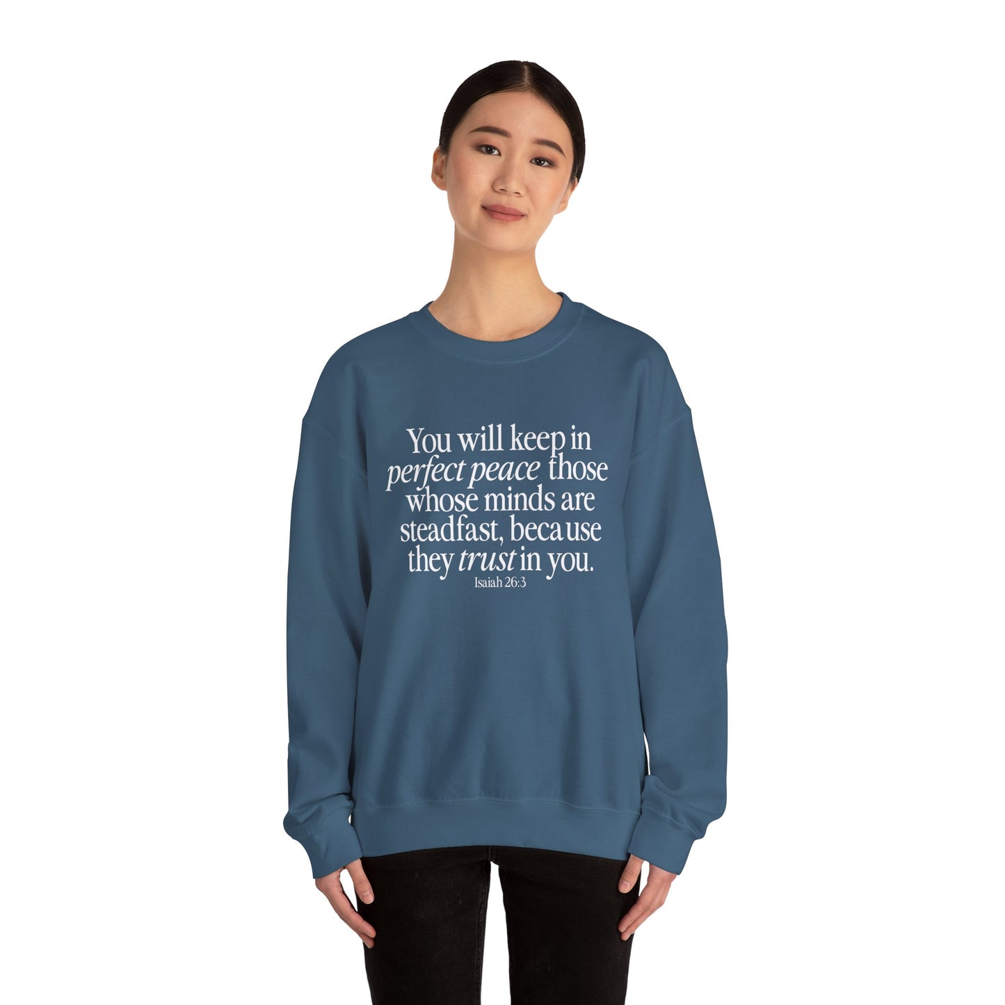 Perfect Peace (Isaiah 26:3) Sweatshirt