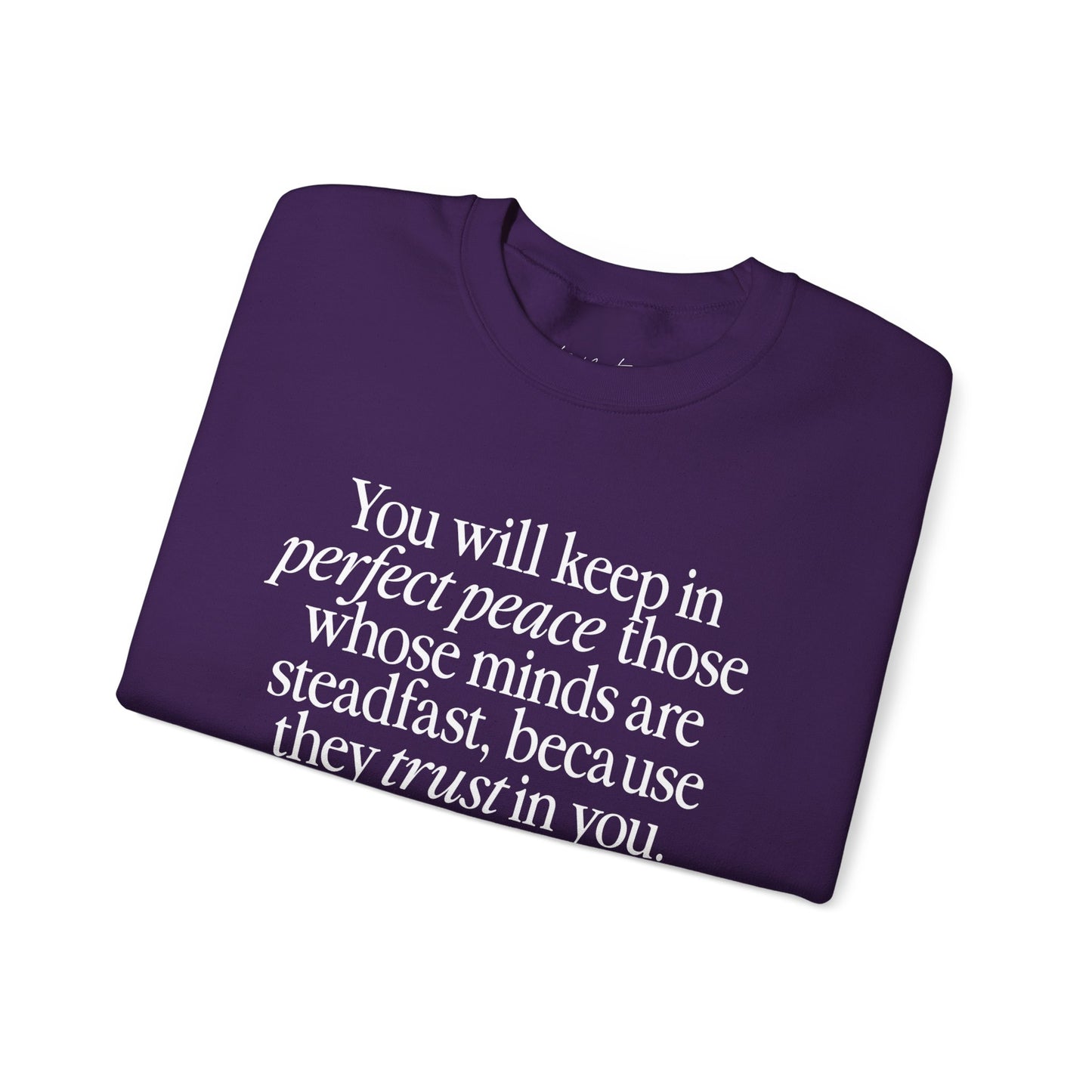 Perfect Peace (Isaiah 26:3) Sweatshirt