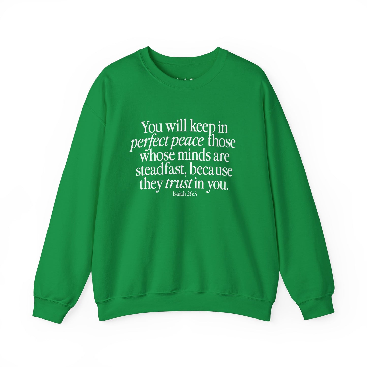 Perfect Peace (Isaiah 26:3) Sweatshirt