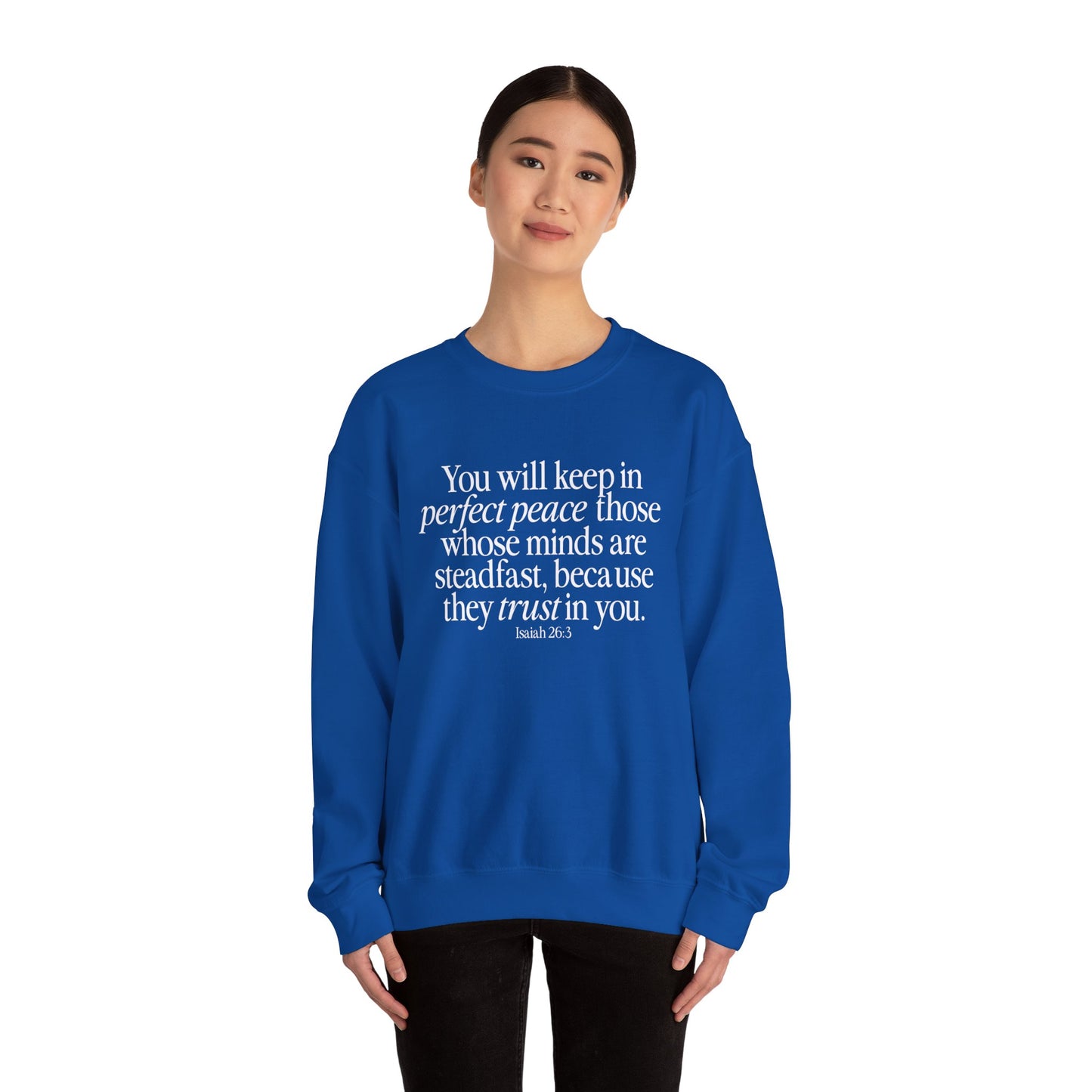 Perfect Peace (Isaiah 26:3) Sweatshirt