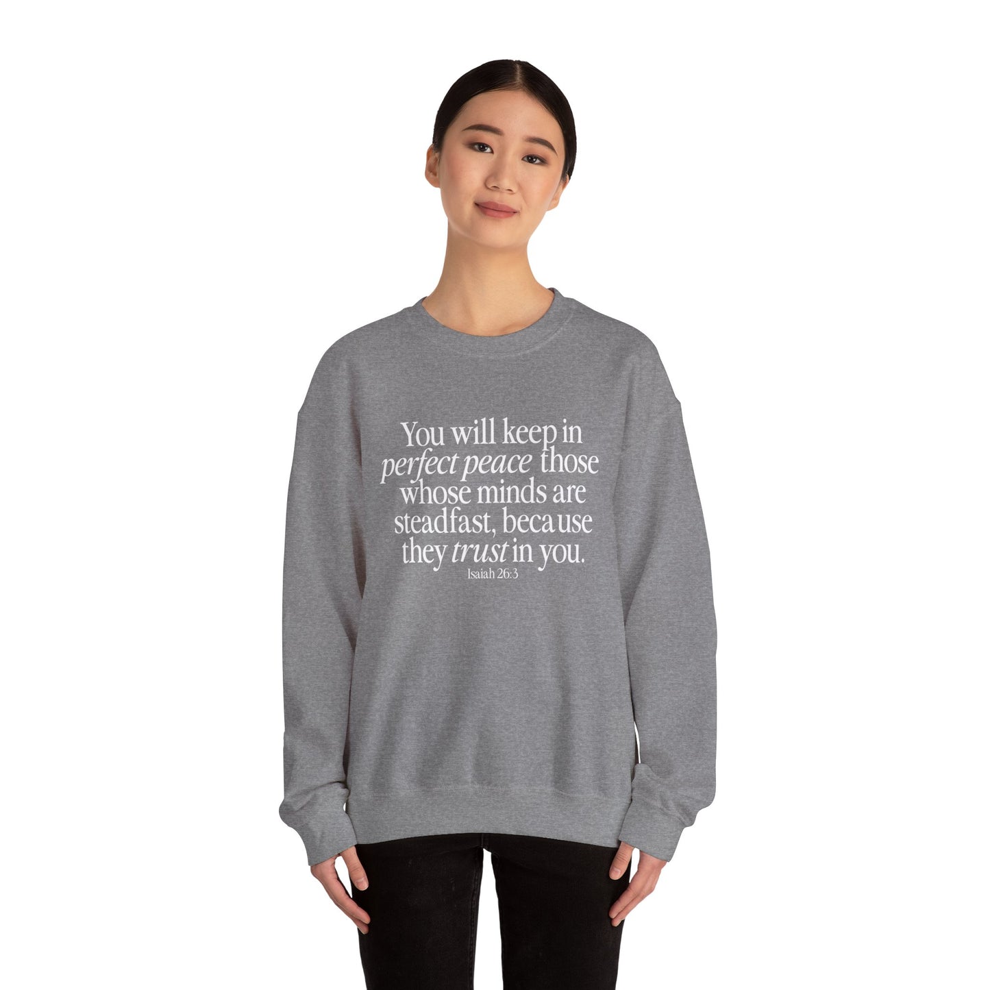 Perfect Peace (Isaiah 26:3) Sweatshirt