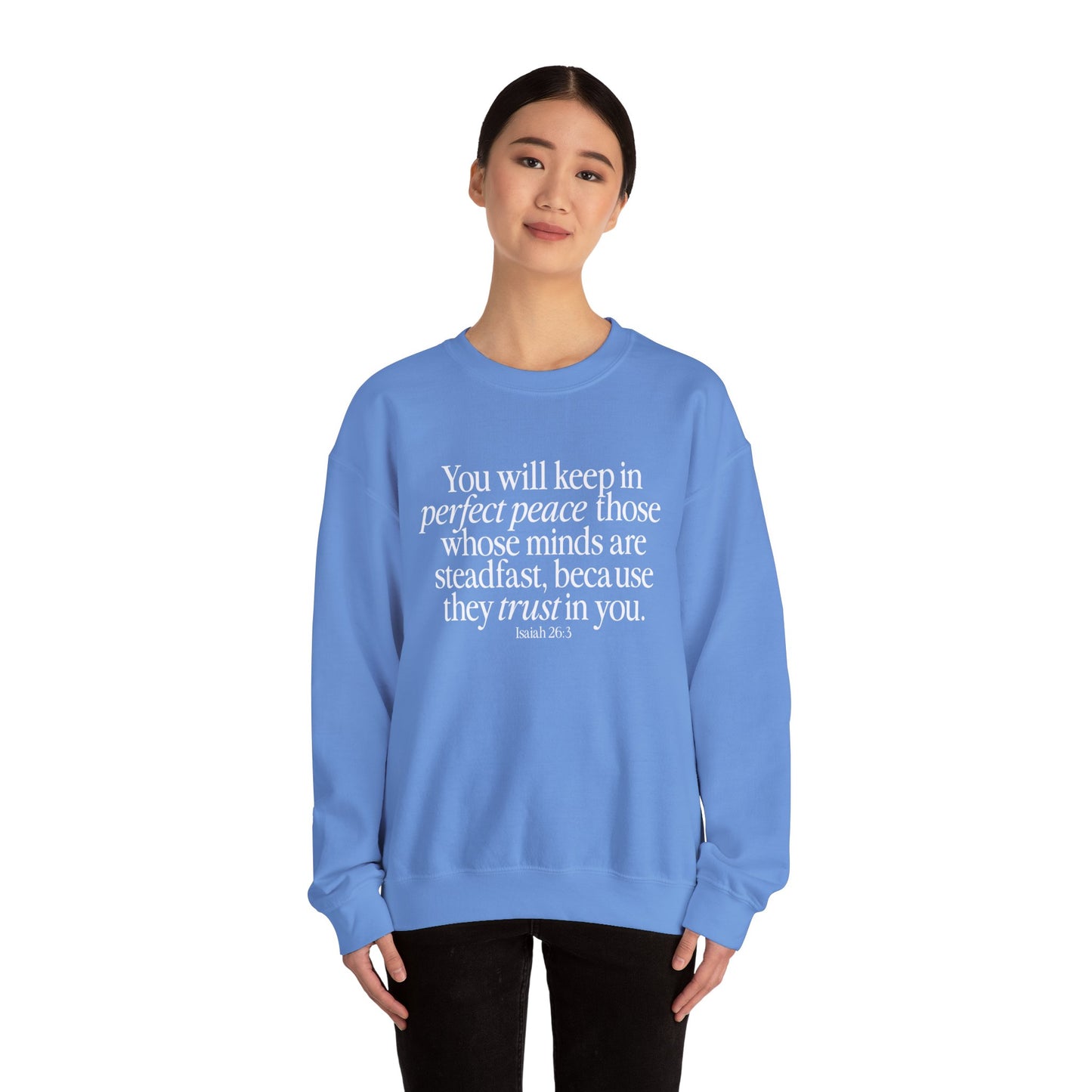 Perfect Peace (Isaiah 26:3) Sweatshirt