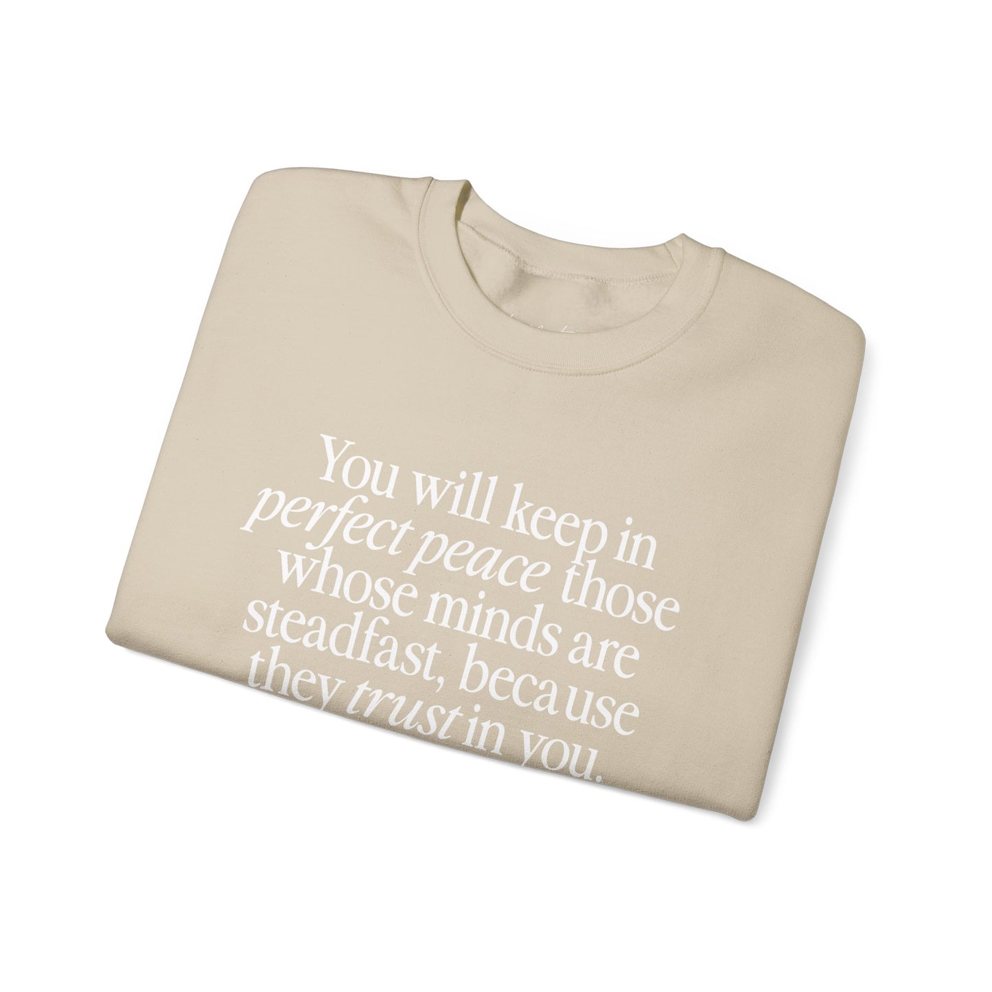 Perfect Peace (Isaiah 26:3) Sweatshirt