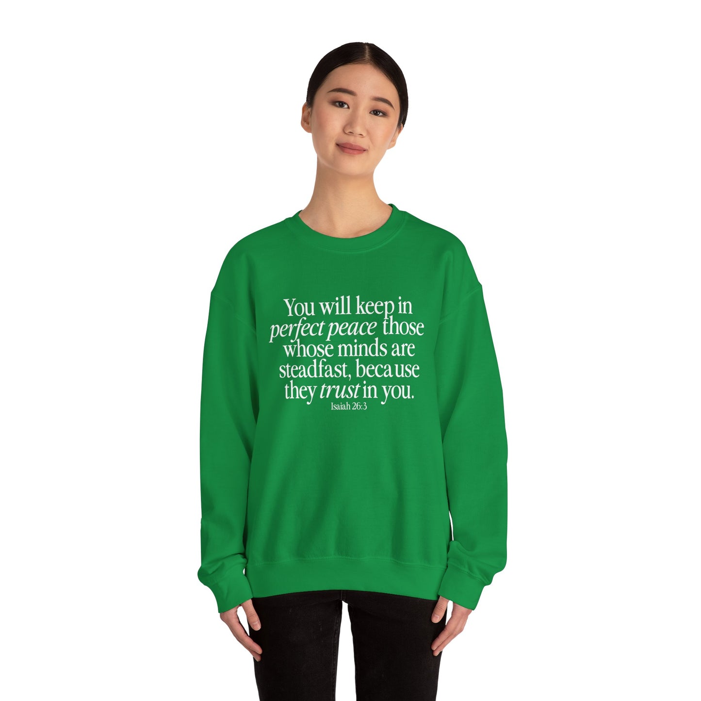 Perfect Peace (Isaiah 26:3) Sweatshirt