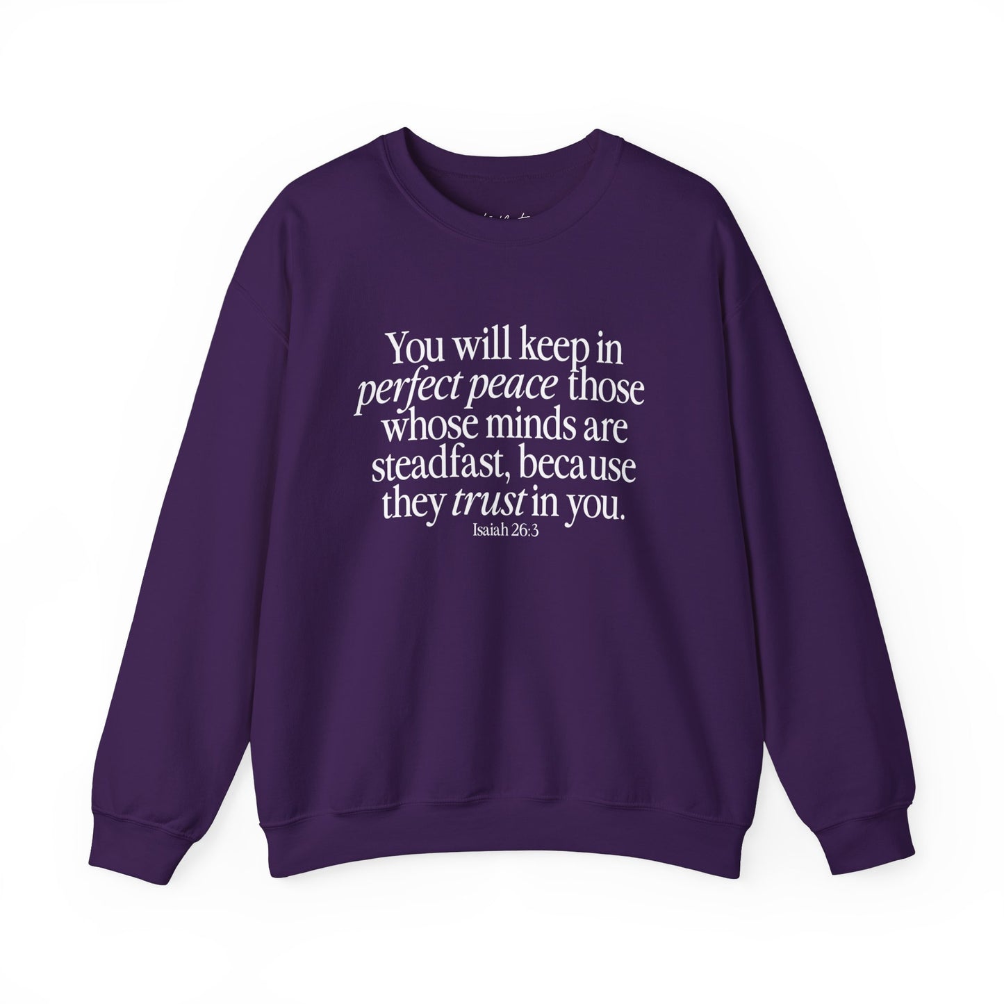 Perfect Peace (Isaiah 26:3) Sweatshirt