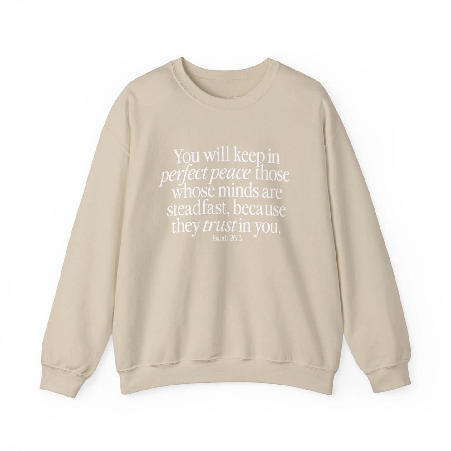 Perfect Peace (Isaiah 26:3) Sweatshirt